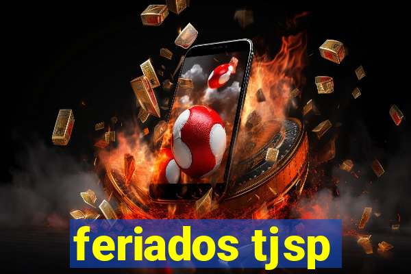 feriados tjsp